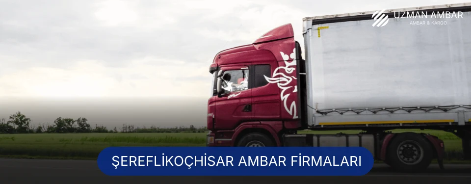 Şereflikoçhisar Ambar Taşımacılık